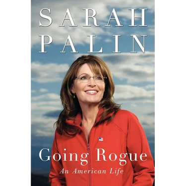 Going Rogue: An American Life