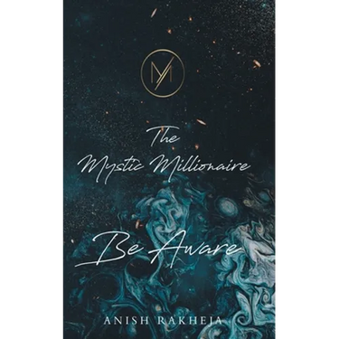 The Mystic Millionaire - Be Aware