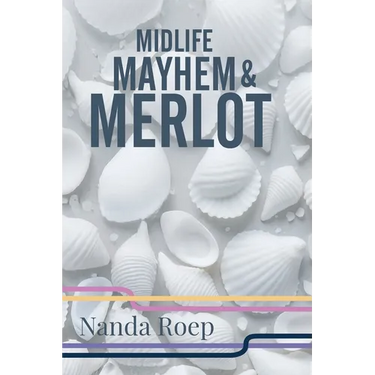 Midlife, Mayhem and Merlot