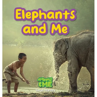 Elephants and Me: Animals and Me