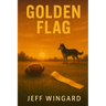 Golden Flag: A small-town flag football season. A big-time personal victory.