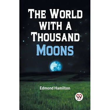 The World with a Thousand Moons