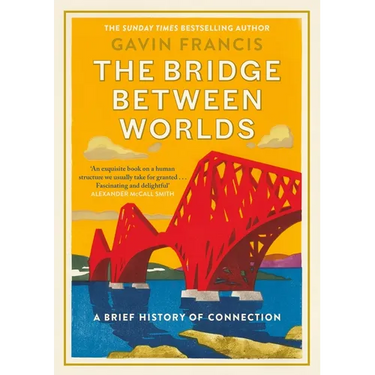 The Bridge Between Worlds: A Brief History of Connection