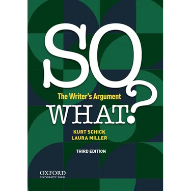 So What?: The Writer's Argument