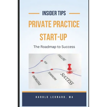 Private Practice Start-Up: The Roadmap to Success