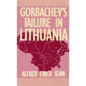 Gorbachev's Failure in Lithuania