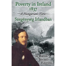 Poverty in Ireland 1837: Szegénység Irlandban