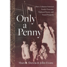 Only a Penny: How a Lebanese-American Family Overcame Profound Poverty and Found Prosperity