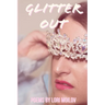 Glitter Out