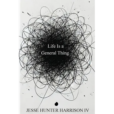 Life Is a General Thing