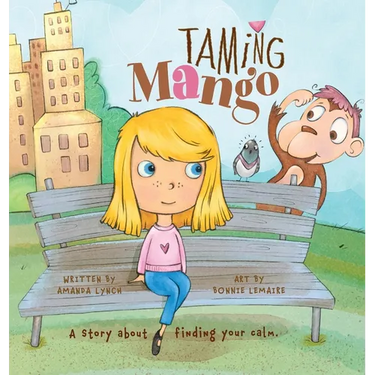 Taming Mango: A Story About Finding Your Calm