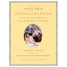 Food and Friends: Recipes and Memories from Simca's Cuisine: A Cookbook