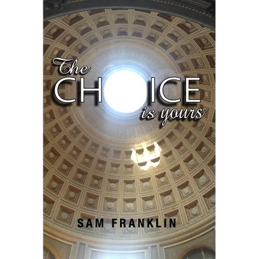 The Choice Is Yours