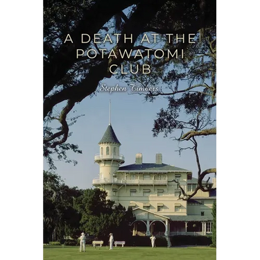 A Death at the Potawatomi Club