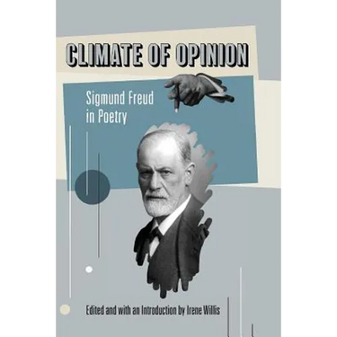 Climate of Opinion: Sigmund Freud in Poetry