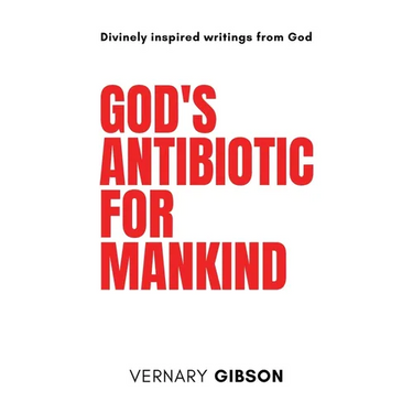 God's Antibiotic For Mankind