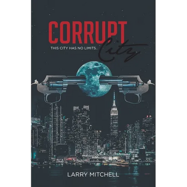 Corrupt City: This city has no limits