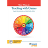 New Ways in Teaching with Games
