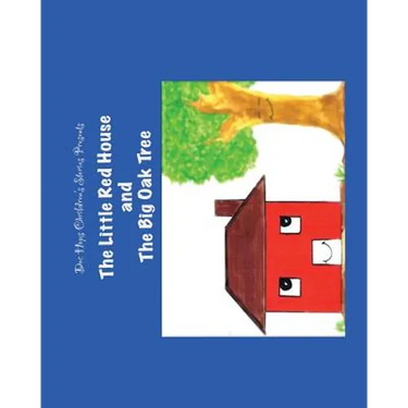 The Little Red House and the Big Oak Tree
