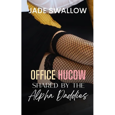 Office Hucow Shared by the Alpha Daddies: Omegaverse age gap reverse harem why choose single mom billionaire romance with pregnancy, knotting, and mil