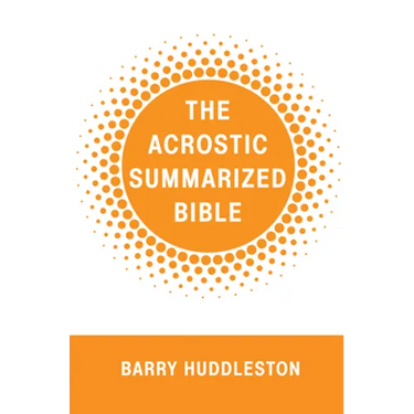 The Acrostic Summarized Bible
