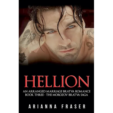 Hellion: An Arranged Marriage Bratva Romance