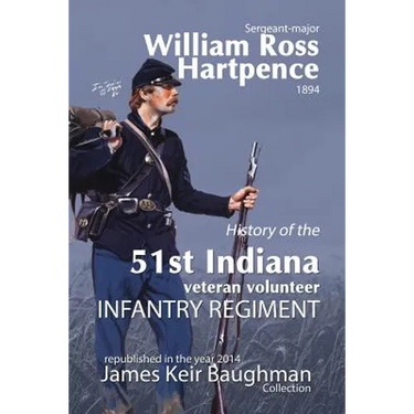 History of the 51st Indiana Veteran Volunteer Indiana Regiment