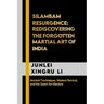 Silambam Resurgence: Rediscovering the Forgotten Martial Art of India: Ancient Techniques, Modern Revival, and the Quest for Mastery