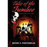 Tales of the Jumbee and Other Wonders of the West Indies