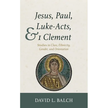 Jesus, Paul, Luke-Acts, and 1 Clement