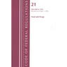 Code of Federal Regulations, Title 21 Food and Drugs 800 - 1299, 2022