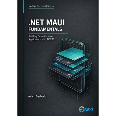 .NET MAUI Fundamentals: Building Cross-Platform Applications with .NET 10