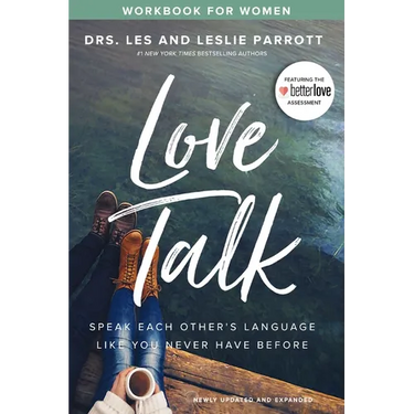 Love Talk Workbook for Women: Speak Each Other's Language Like You Never Have Before