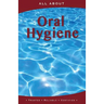 All About Oral Hygiene