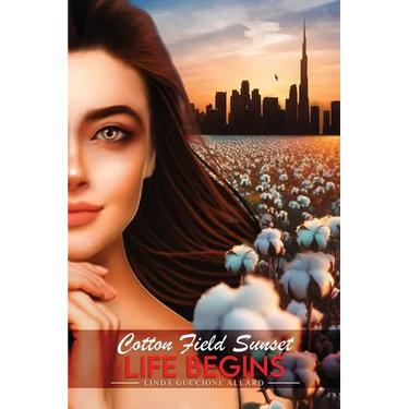 Cotton Field Sunset: Life Begins