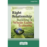 Right Relationship (16pt Large Print Edition)