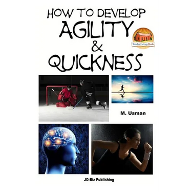 How to Develop Agility & Quickness