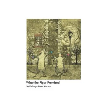 What the Piper Promised