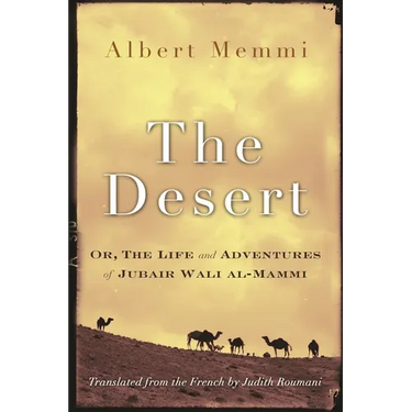 The Desert: Or, the Life and Adventures of Jubair Wali Al-Mammi