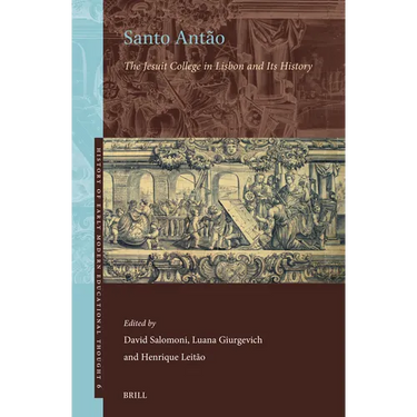 Santo Antão: The Jesuit College in Lisbon and Its History