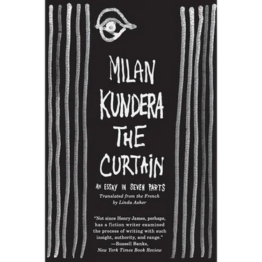 The Curtain: An Essay in Seven Parts