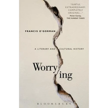 Worrying: A Literary and Cultural History