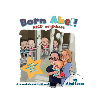 NICU Neighbors: A Neonatal Awareness Book