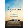 Desperate: Hope for the Mom Who Needs to Breathe