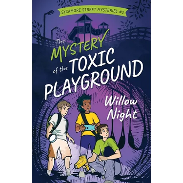 The Mystery of the Toxic Playground