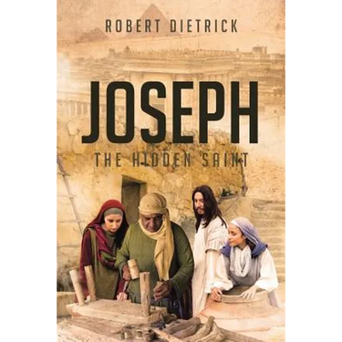 Joseph: The Hidden Saint