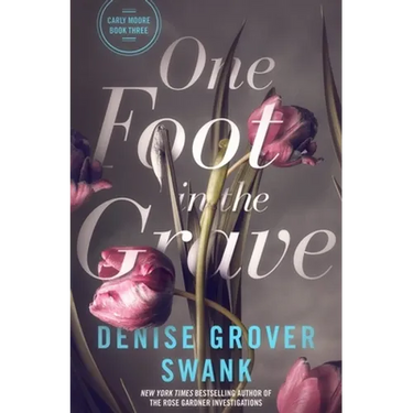One Foot in the Grave: Carly Moore #3