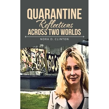 Quarantine Reflections Across Two Worlds