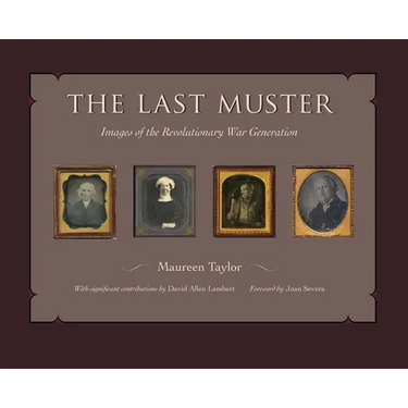 The Last Muster: Faces of the American Revolution, Volume 2