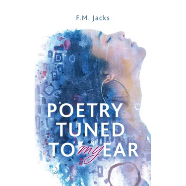 Poetry Tuned to My Ear